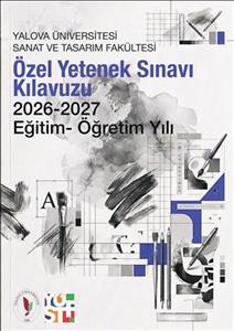 2026-2027 Yılı Sanat ve Tasarım Fakültesi Özel Yetenek Sınavı Kılavuzu ve Başvuru Ekranı